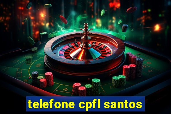 telefone cpfl santos